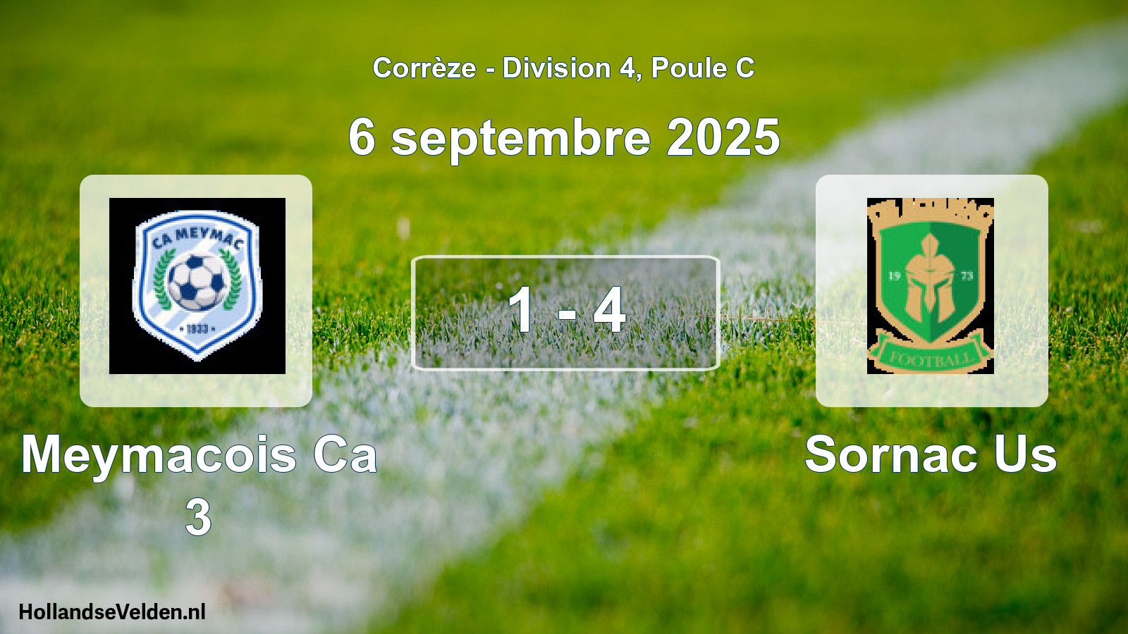 Gespeelde wedstrijd: Meymacois Ca 3 - Sornac Us 1 - 4 (6 septembre 2025)