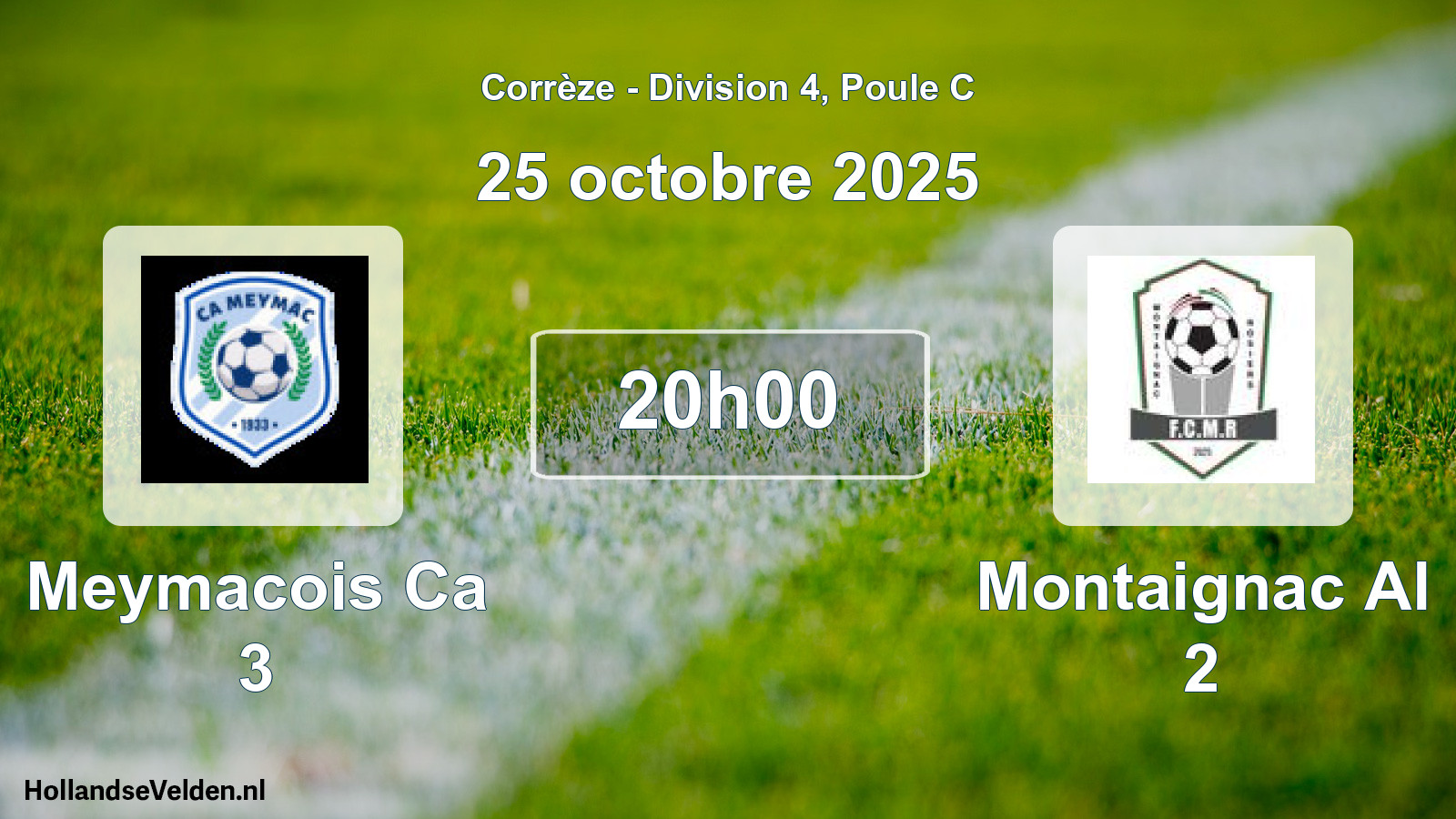Scheduled Match: Meymacois Ca 3 - Montaignac Al 2 (25 October 2025)