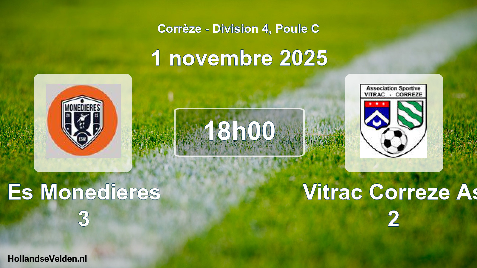 Scheduled Match: Es Monedieres 3 - Vitrac Correze As 2 (1 November 2025)