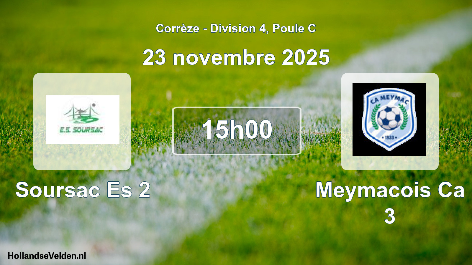 Scheduled Match: Soursac Es 2 - Meymacois Ca 3 (23 November 2025)