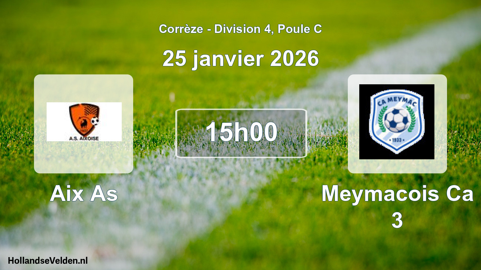 Geplande wedstrijd: Aix As - Meymacois Ca 3 (25 januari 2026)