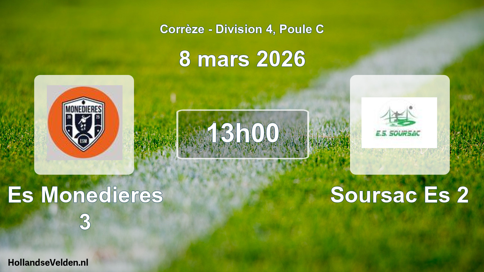 Scheduled Match: Es Monedieres 3 - Soursac Es 2 (8 March 2026)