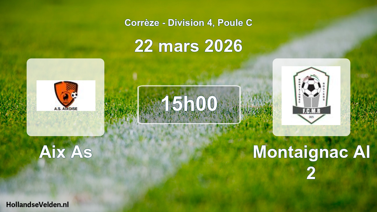 Geplande wedstrijd: Aix As - Montaignac Al 2 (22 mars 2026)