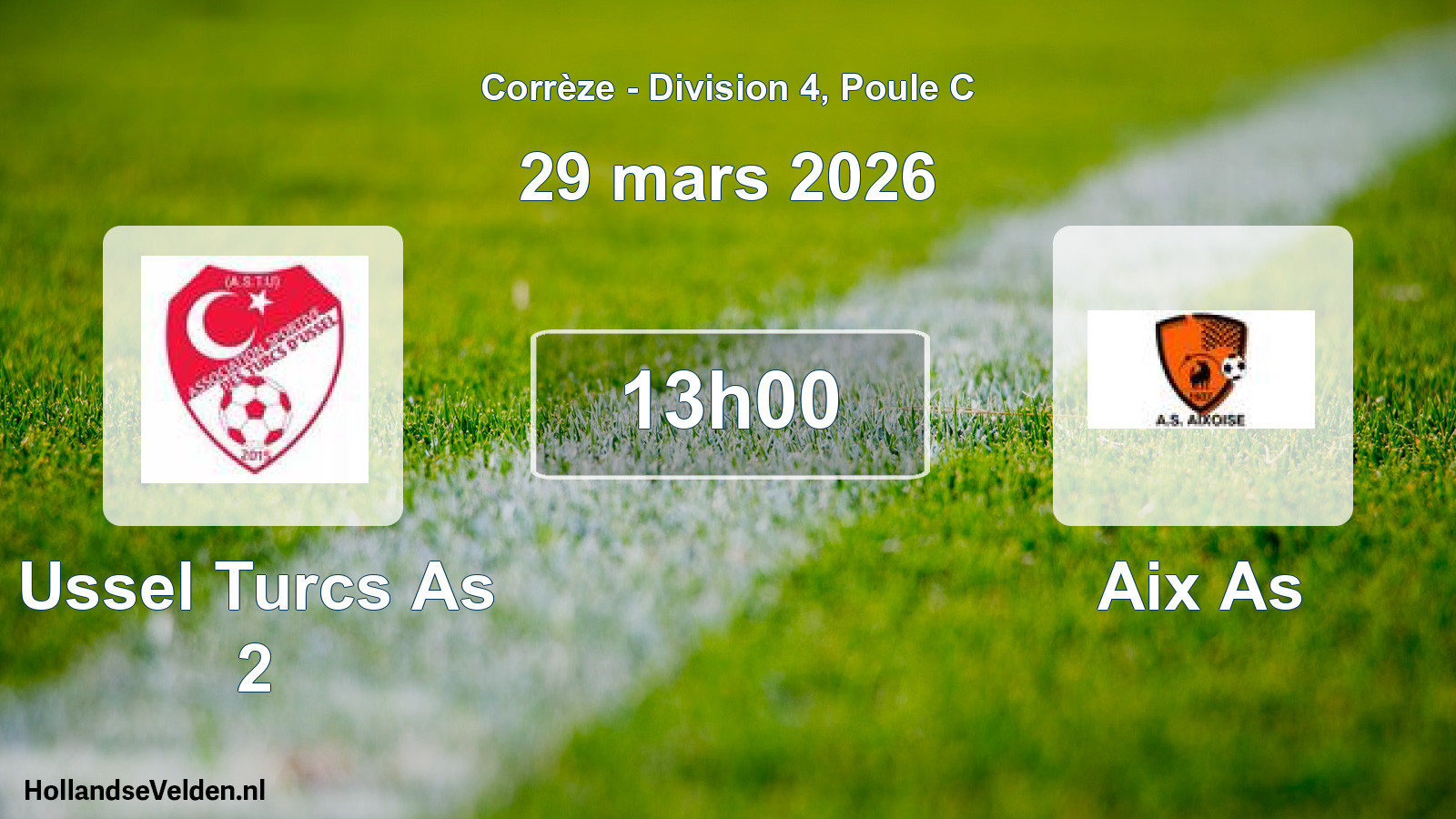 Geplande wedstrijd: Ussel Turcs As 2 - Aix As (29 mars 2026)