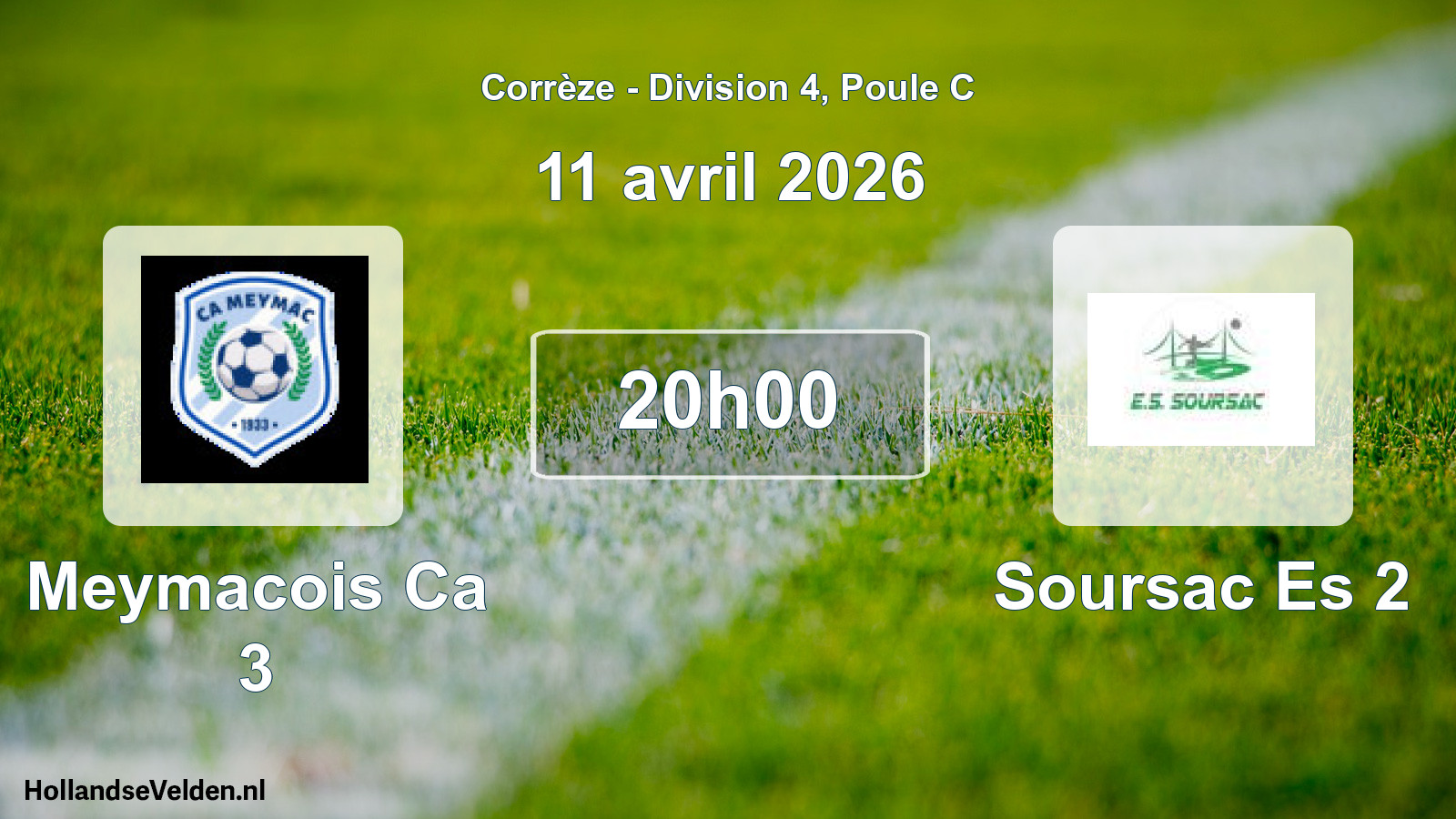 Scheduled Match: Meymacois Ca 3 - Soursac Es 2 (11 April 2026)