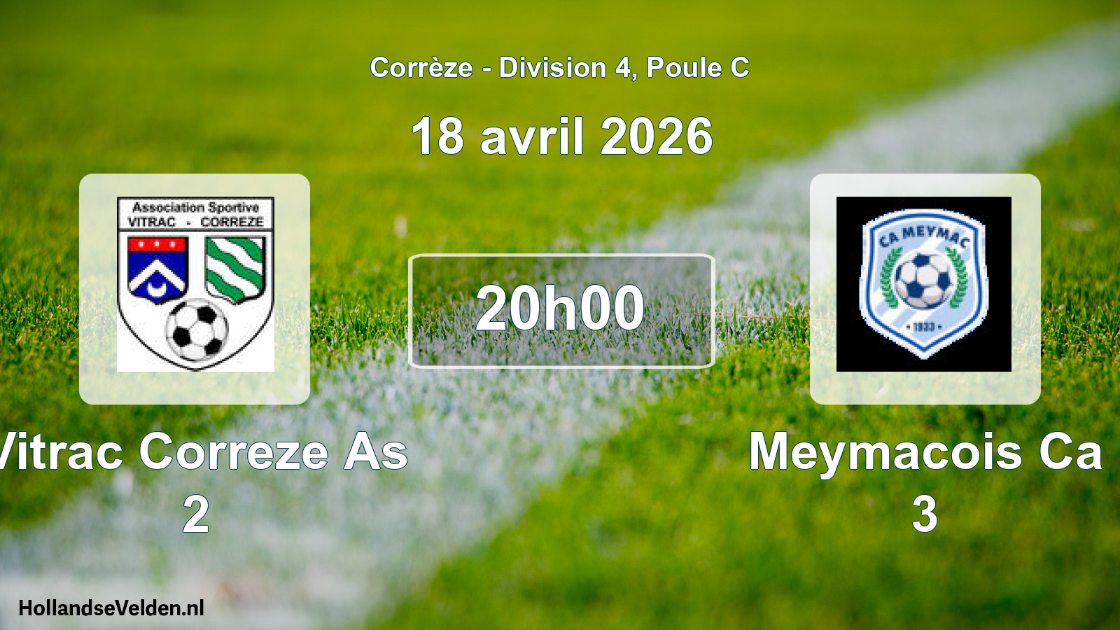Scheduled Match: Vitrac Correze As 2 - Meymacois Ca 3 (18 April 2026)