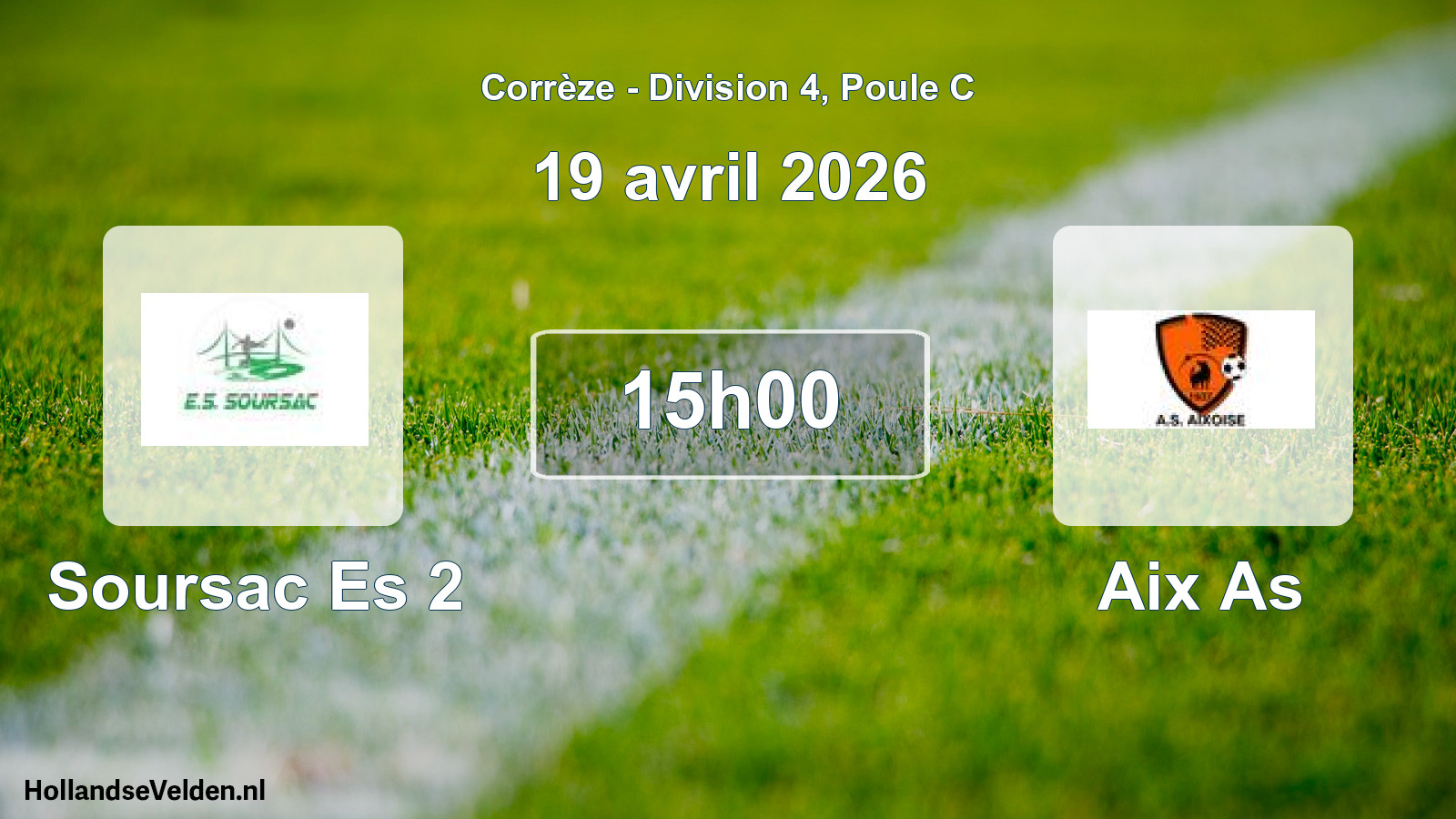 Geplande wedstrijd: Soursac Es 2 - Aix As (19 avril 2026)