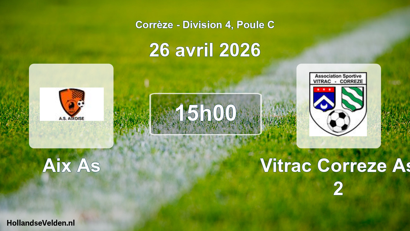 Scheduled Match: Aix As - Vitrac Correze As 2 (26 April 2026)