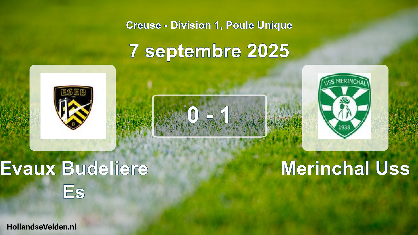 Gespeelde wedstrijd: Evaux Budeliere Es - Merinchal Uss 0 - 1 (7 septembre 2025)