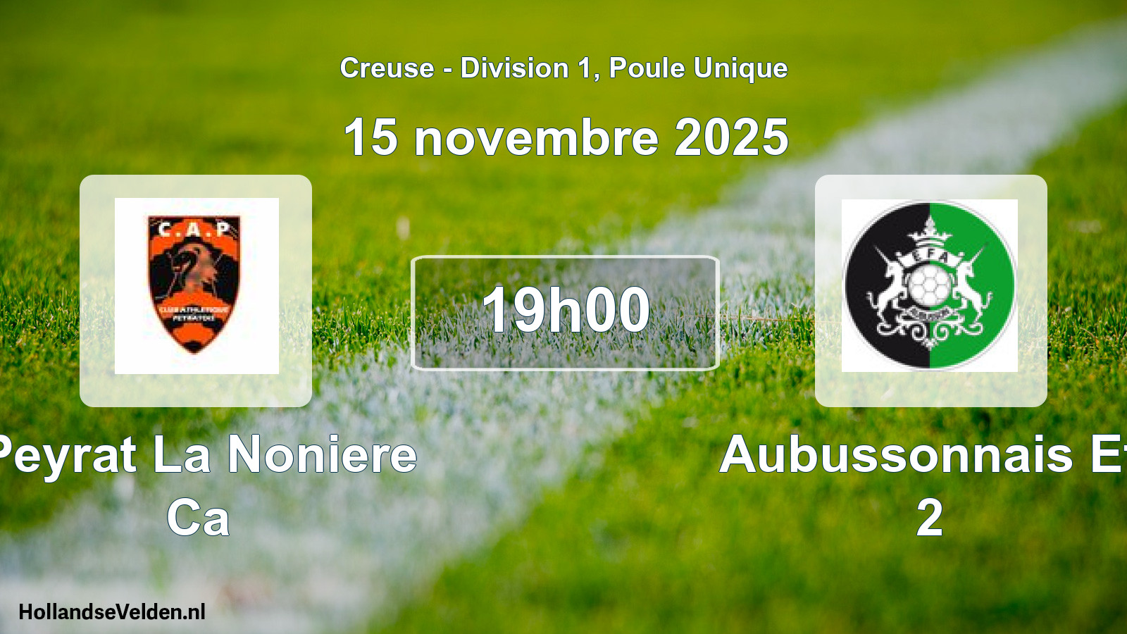 Geplande wedstrijd: Peyrat La Noniere Ca - Aubussonnais Ef 2 (15 novembre 2025)