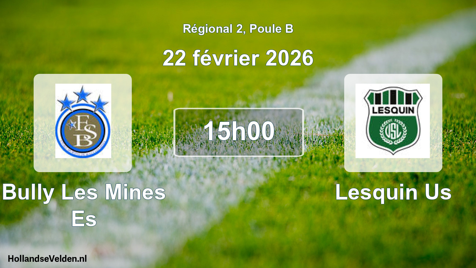 Scheduled Match: Bully Les Mines Es - Lesquin Us (22 February 2026)