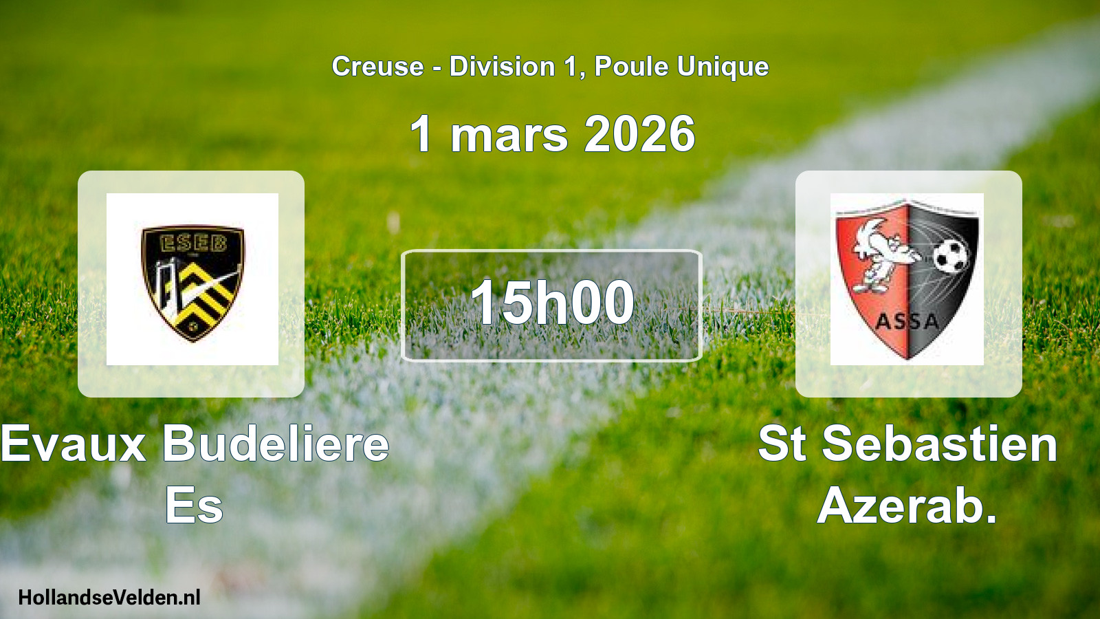 Geplande wedstrijd: Evaux Budeliere Es - St Sebastien Azerab. (1 maart 2026)