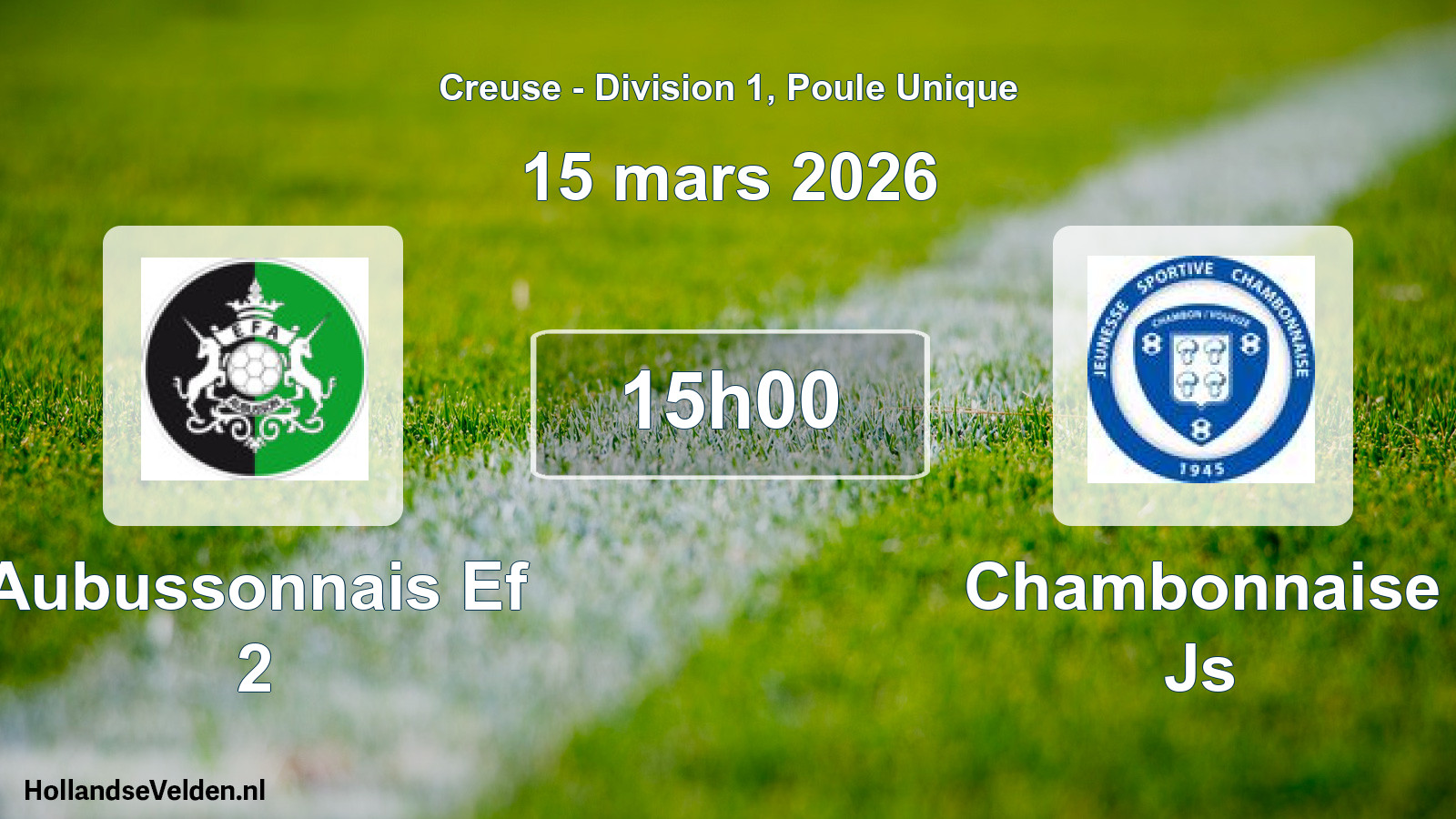 Geplande wedstrijd: Aubussonnais Ef 2 - Chambonnaise Js (15 mars 2026)