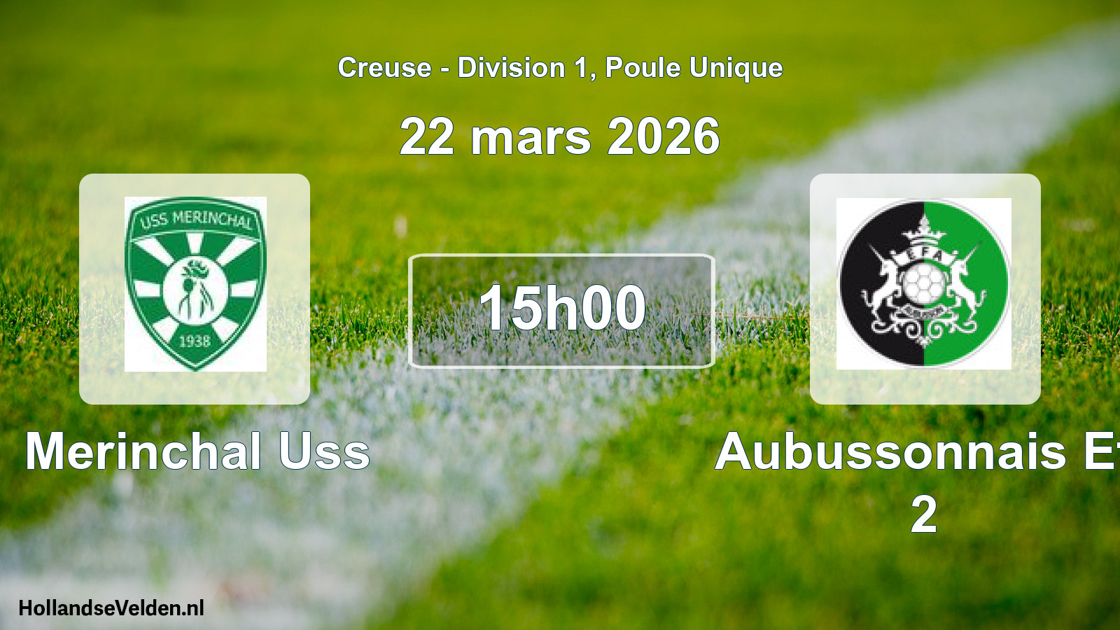 Geplande wedstrijd: Merinchal Uss - Aubussonnais Ef 2 (22 maart 2026)