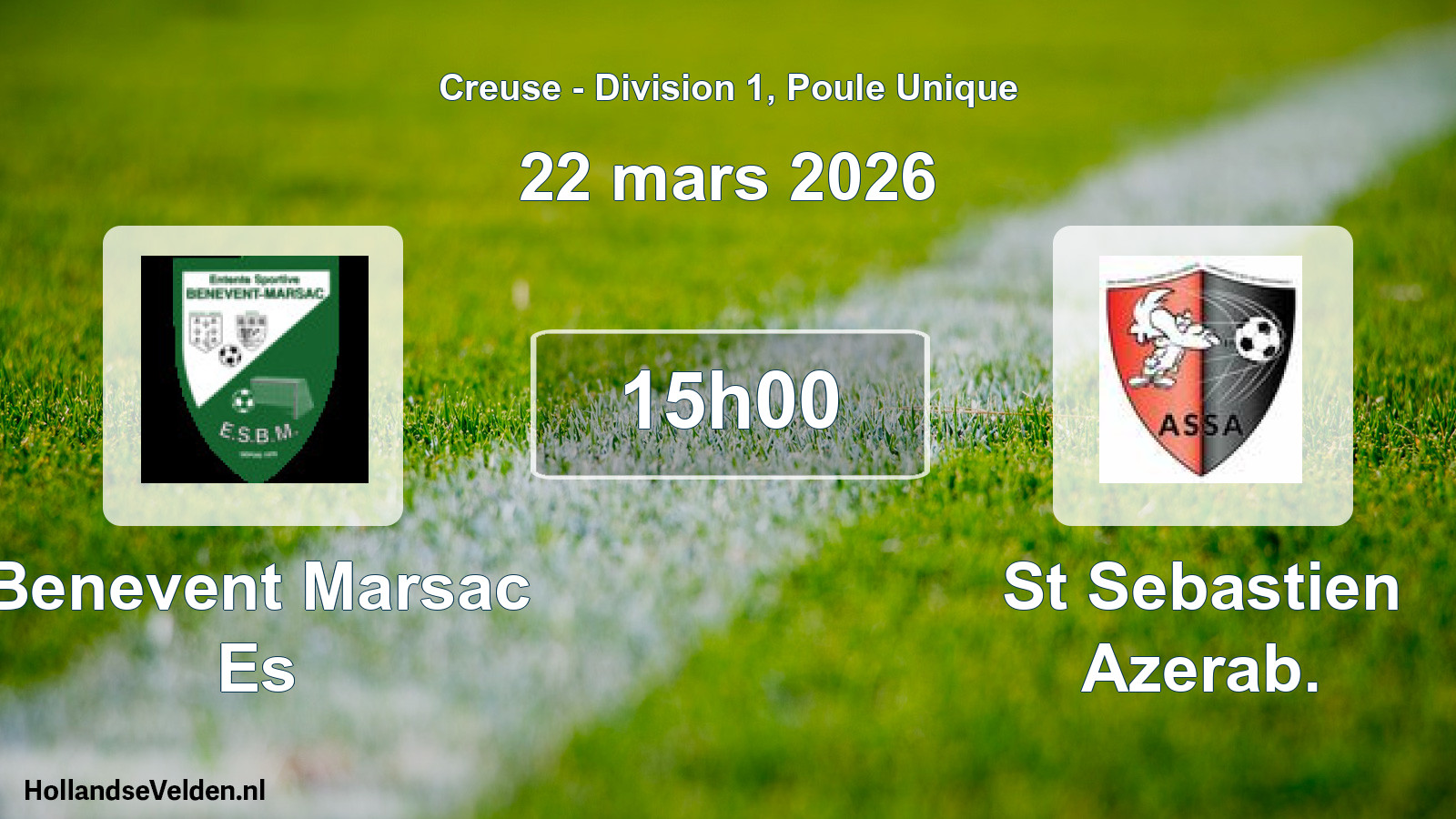 Geplande wedstrijd: Benevent Marsac Es - St Sebastien Azerab. (22 maart 2026)