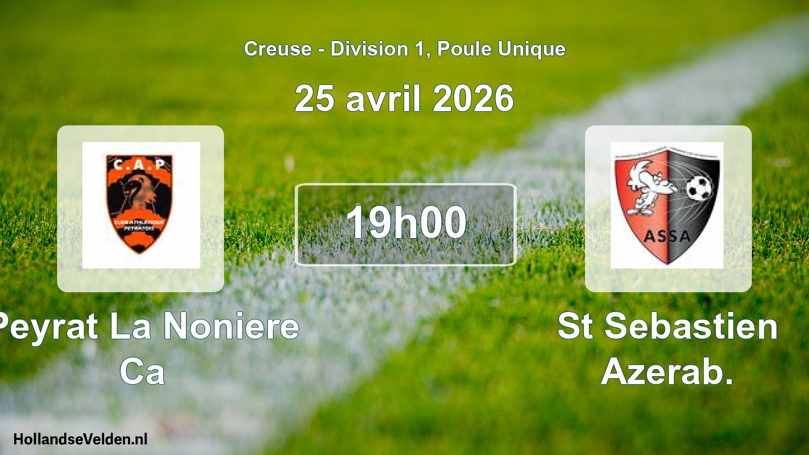 Geplande wedstrijd: Peyrat La Noniere Ca - St Sebastien Azerab. (25 avril 2026)