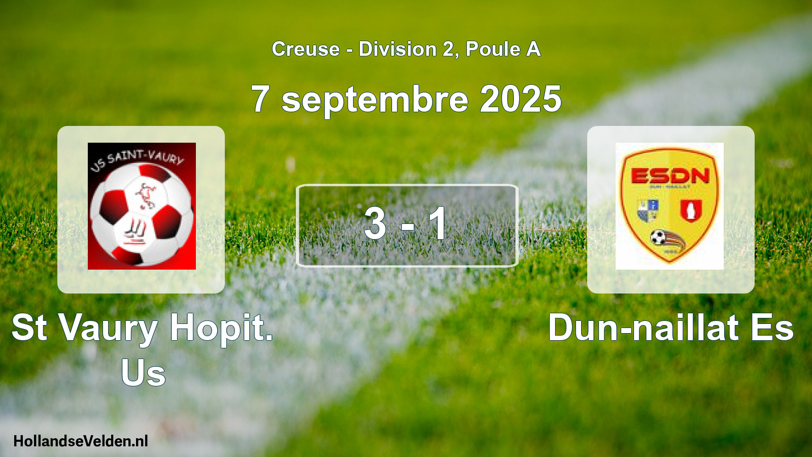 Gespeelde wedstrijd: St Vaury Hopit. Us - Dun-naillat Es 3 - 1 (7 septembre 2025)
