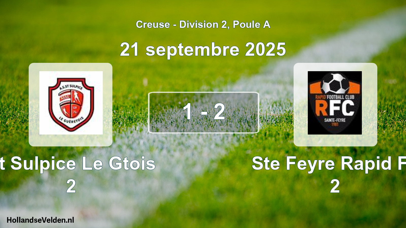 Gespeelde wedstrijd: St Sulpice Le Gtois 2 - Ste Feyre Rapid Fc 2 1 - 2 (21 septembre 2025)