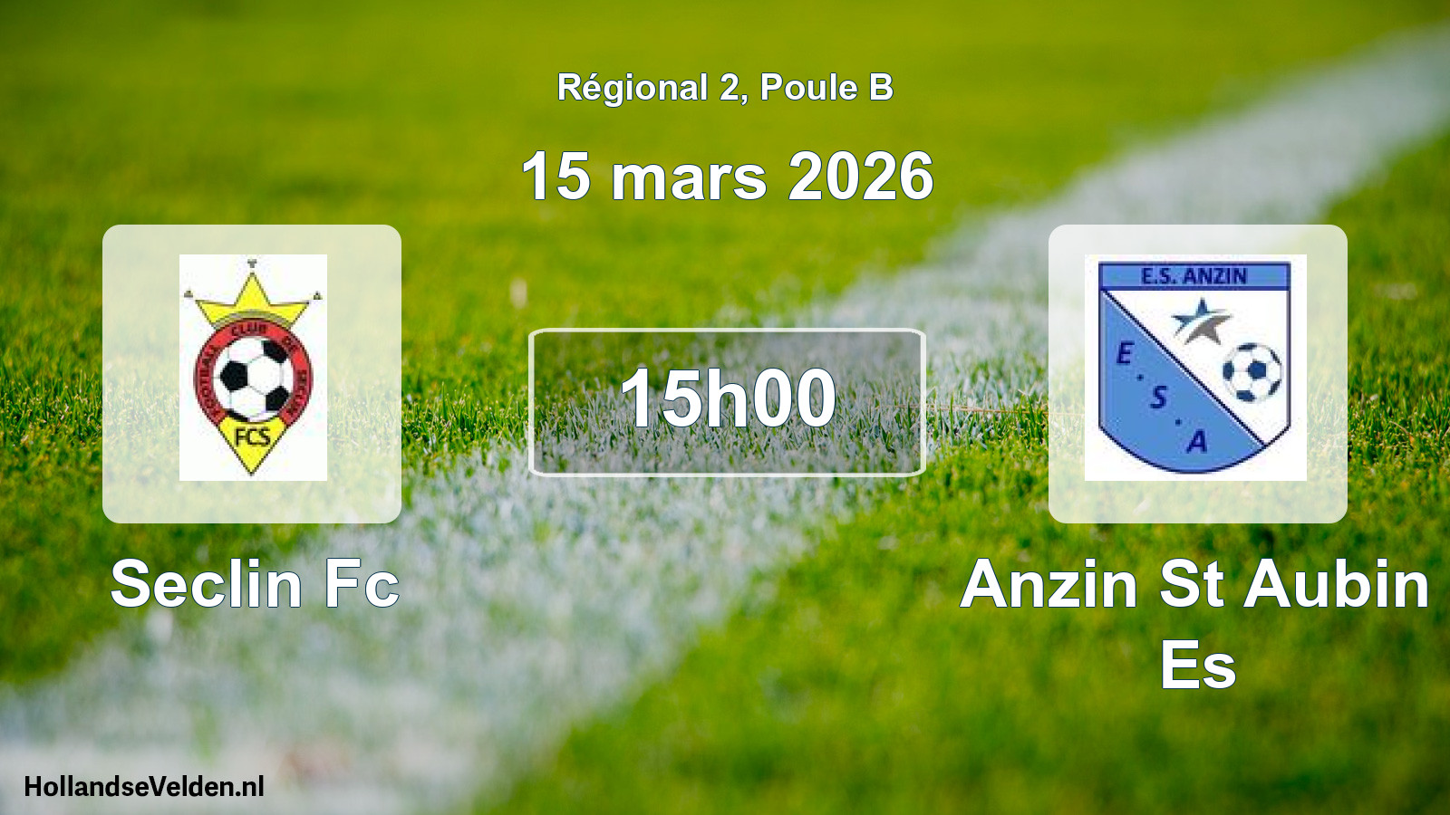 Scheduled Match: Seclin Fc - Anzin St Aubin Es (15 March 2026)