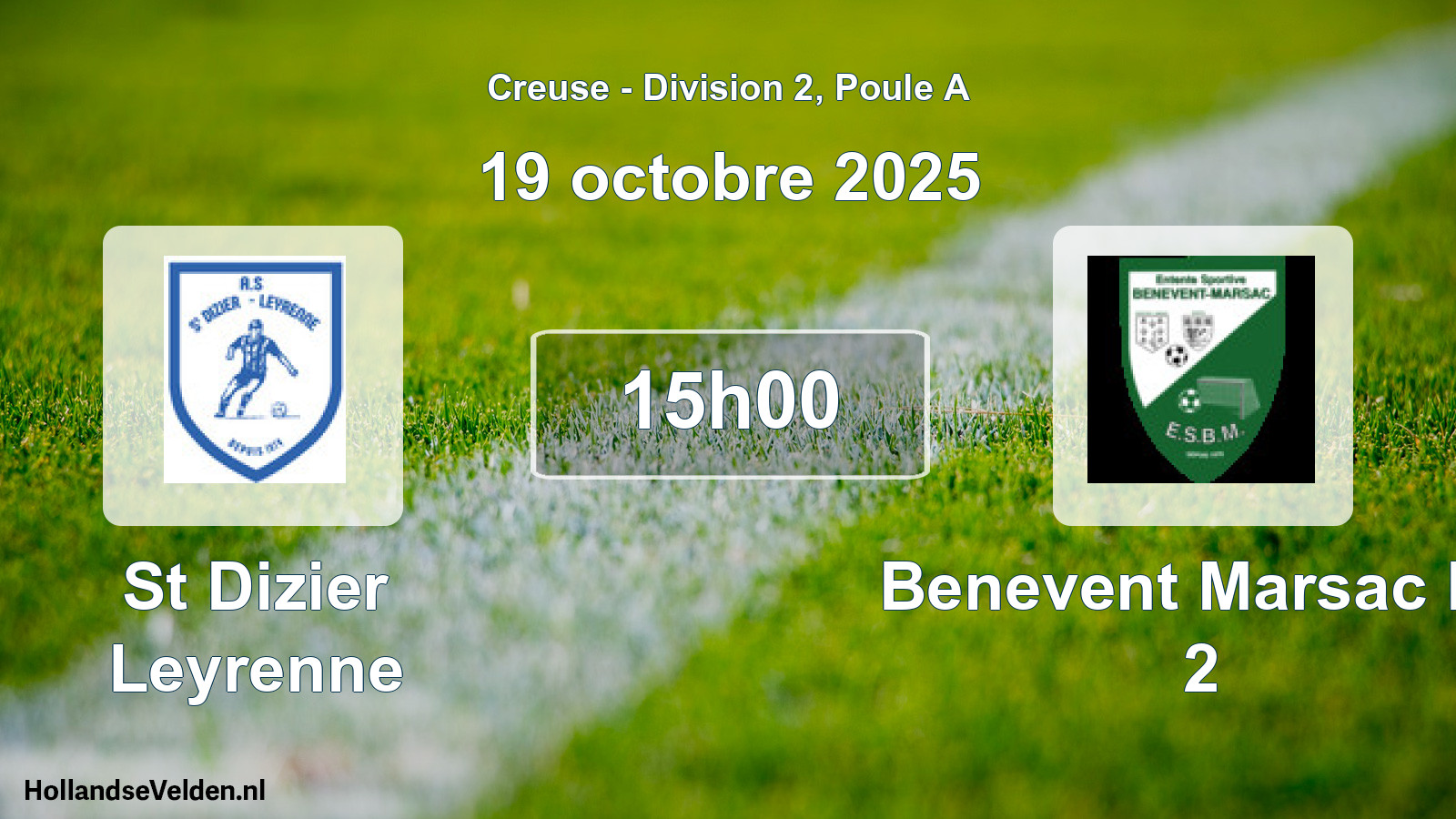 Geplande wedstrijd: St Dizier Leyrenne - Benevent Marsac Es 2 (19 octobre 2025)