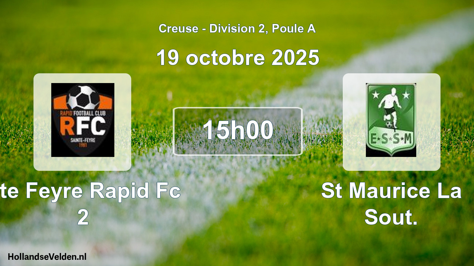 Geplande wedstrijd: Ste Feyre Rapid Fc 2 - St Maurice La Sout. (19 octobre 2025)
