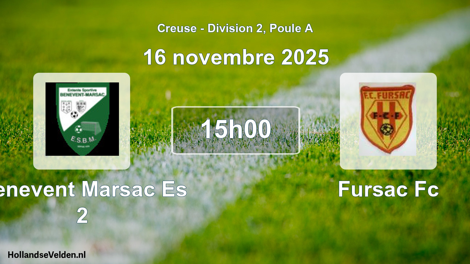 Geplande wedstrijd: Benevent Marsac Es 2 - Fursac Fc (16 novembre 2025)