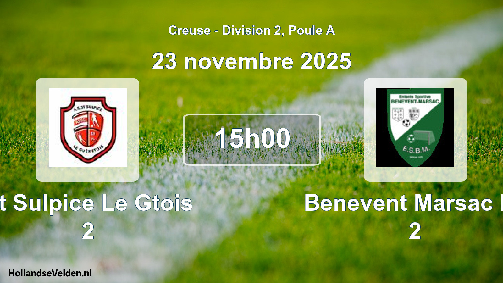 Geplande wedstrijd: St Sulpice Le Gtois 2 - Benevent Marsac Es 2 (23 novembre 2025)