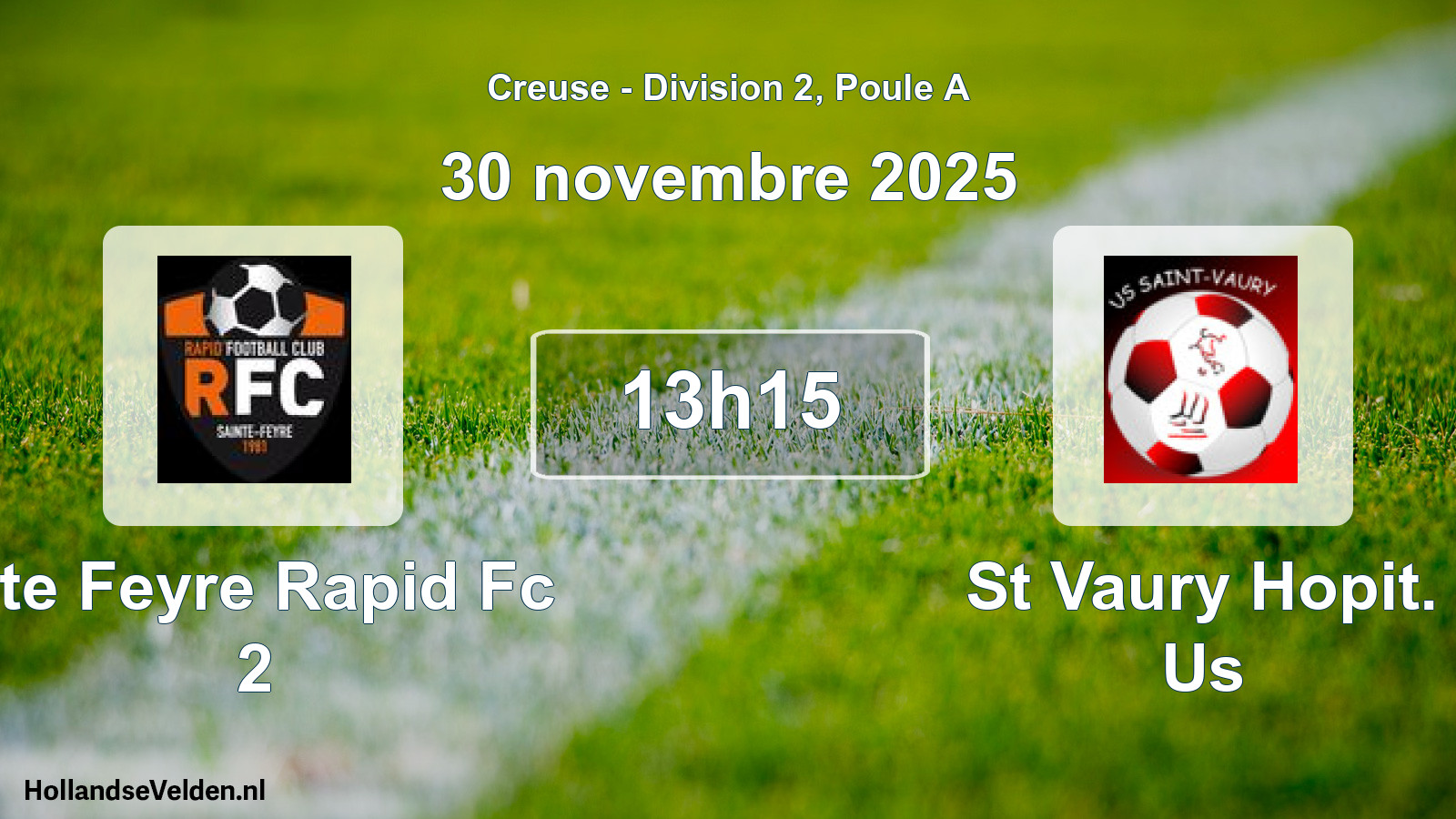 Scheduled Match: Ste Feyre Rapid Fc 2 - St Vaury Hopit. Us (30 November 2025)