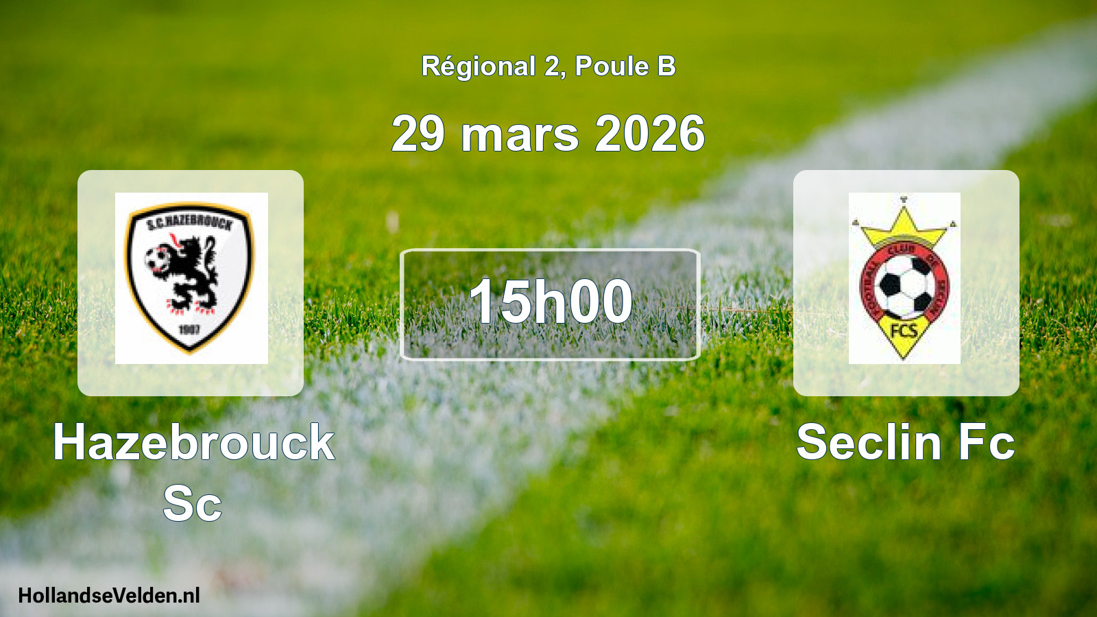 Geplande wedstrijd: Hazebrouck Sc - Seclin Fc (29 maart 2026)