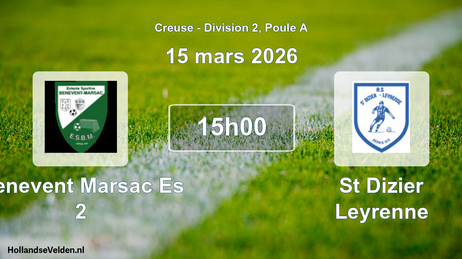 Geplande wedstrijd: Benevent Marsac Es 2 - St Dizier Leyrenne (15 maart 2026)