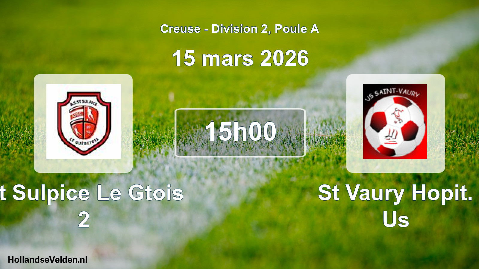 Geplande wedstrijd: St Sulpice Le Gtois 2 - St Vaury Hopit. Us (15 mars 2026)