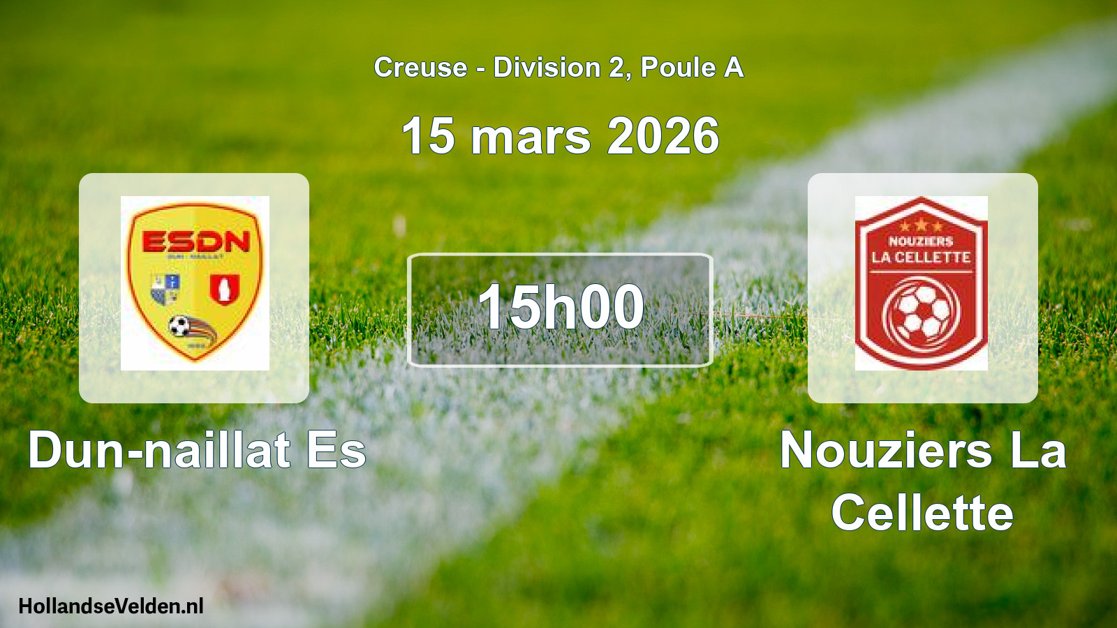 Geplande wedstrijd: Dun-naillat Es - Nouziers La Cellette (15 mars 2026)
