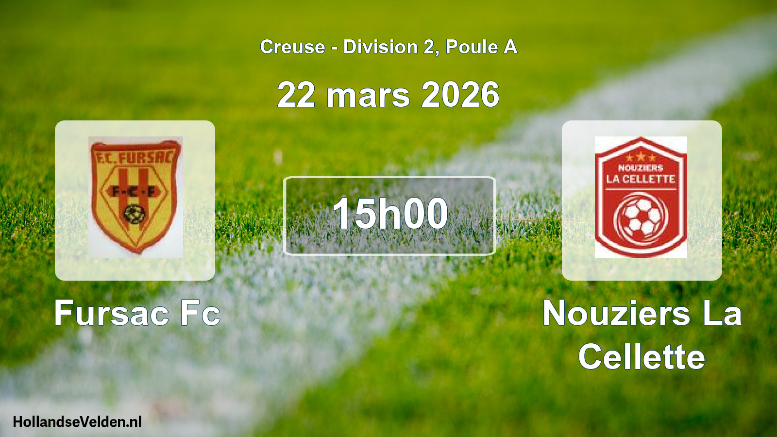 Geplande wedstrijd: Fursac Fc - Nouziers La Cellette (22 mars 2026)
