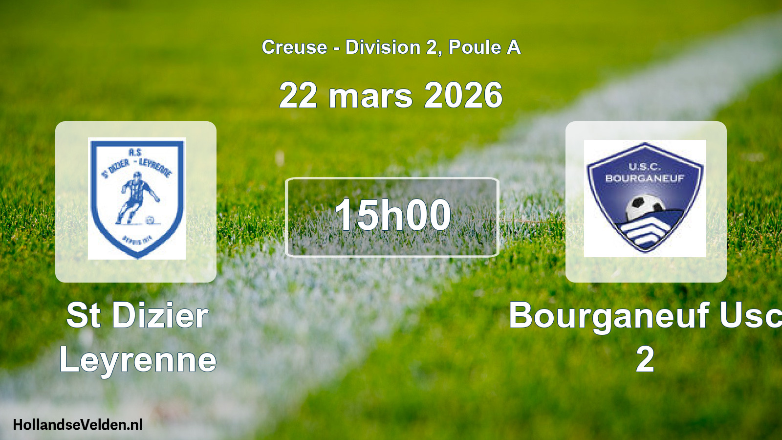 Geplande wedstrijd: St Dizier Leyrenne - Bourganeuf Usc 2 (22 mars 2026)