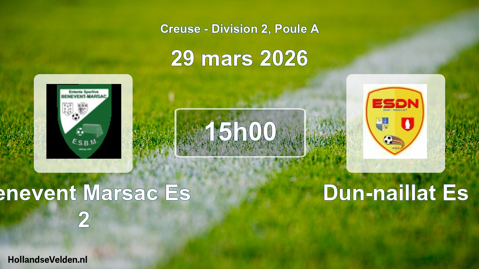 Scheduled Match: Benevent Marsac Es 2 - Dun-naillat Es (29 March 2026)