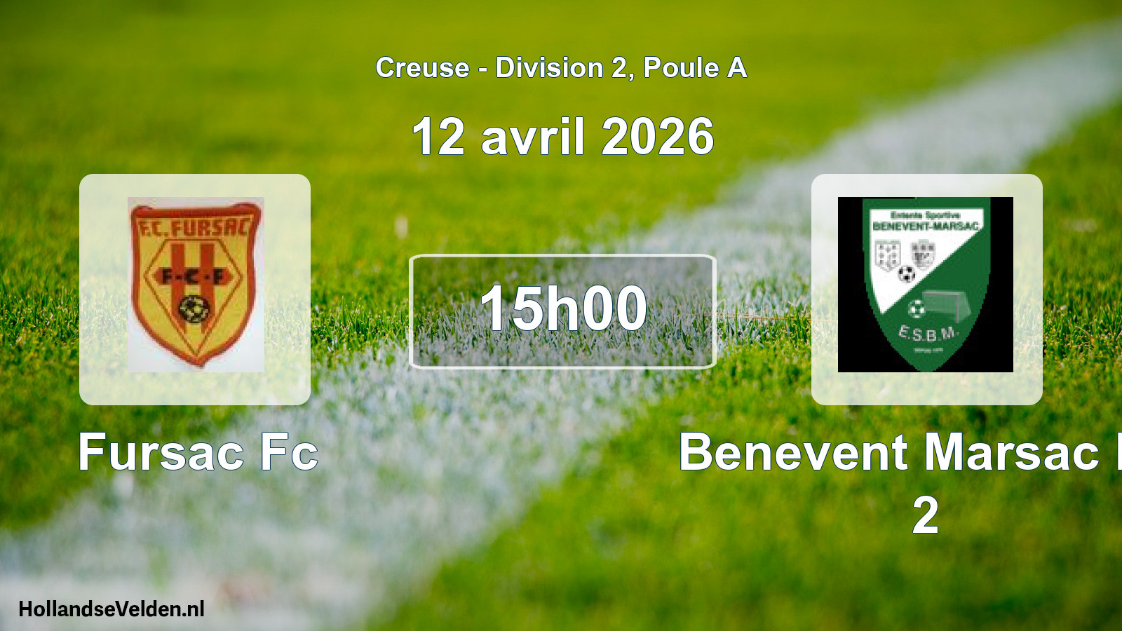 Geplande wedstrijd: Fursac Fc - Benevent Marsac Es 2 (12 avril 2026)