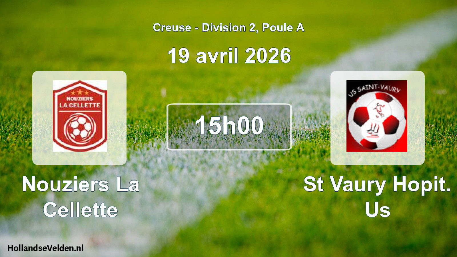 Geplande wedstrijd: Nouziers La Cellette - St Vaury Hopit. Us (19 avril 2026)