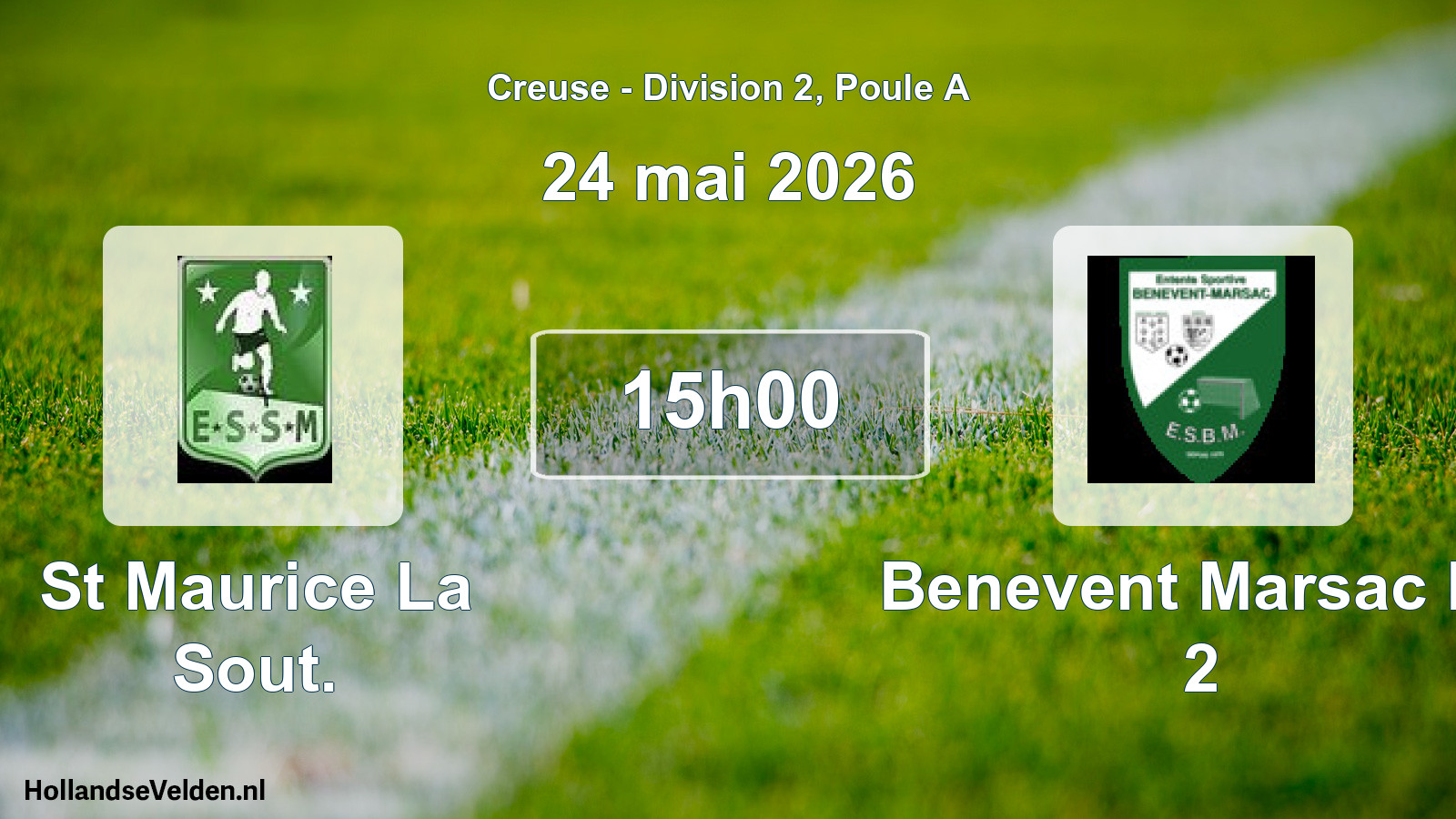 Scheduled Match: St Maurice La Sout. - Benevent Marsac Es 2 (24 May 2026)