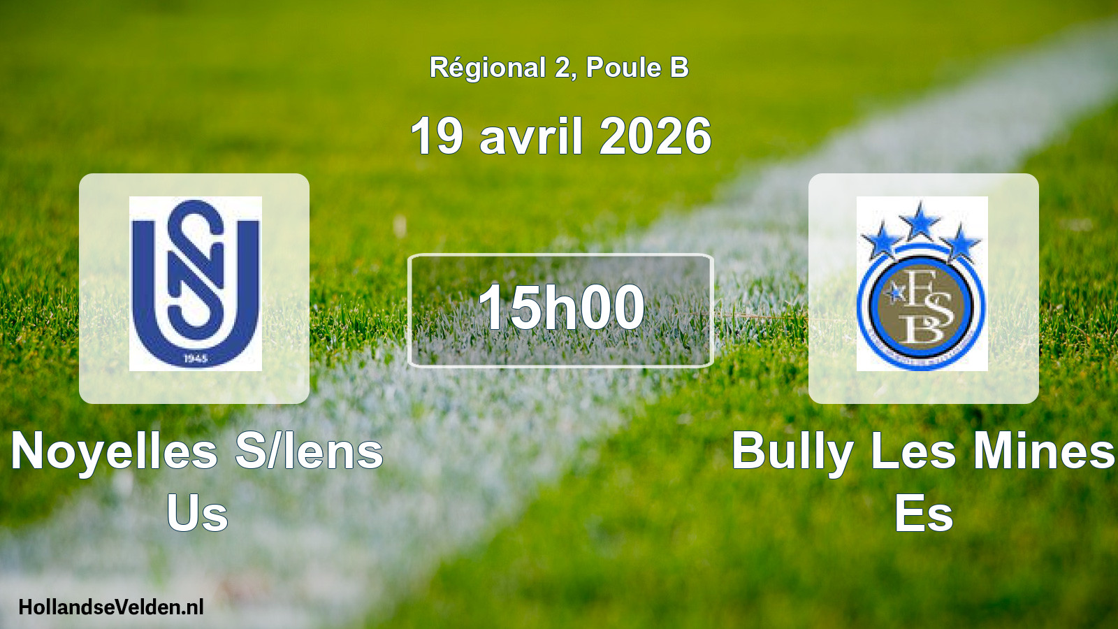 Geplande wedstrijd: Noyelles S/lens Us - Bully Les Mines Es (19 avril 2026)