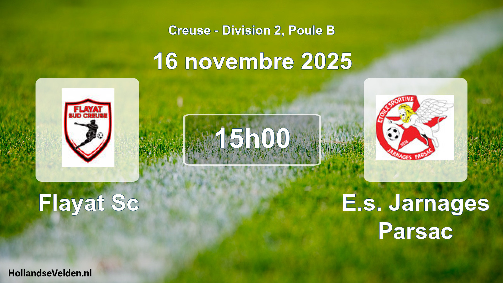 Geplande wedstrijd: Flayat Sc - E.s. Jarnages Parsac (16 novembre 2025)