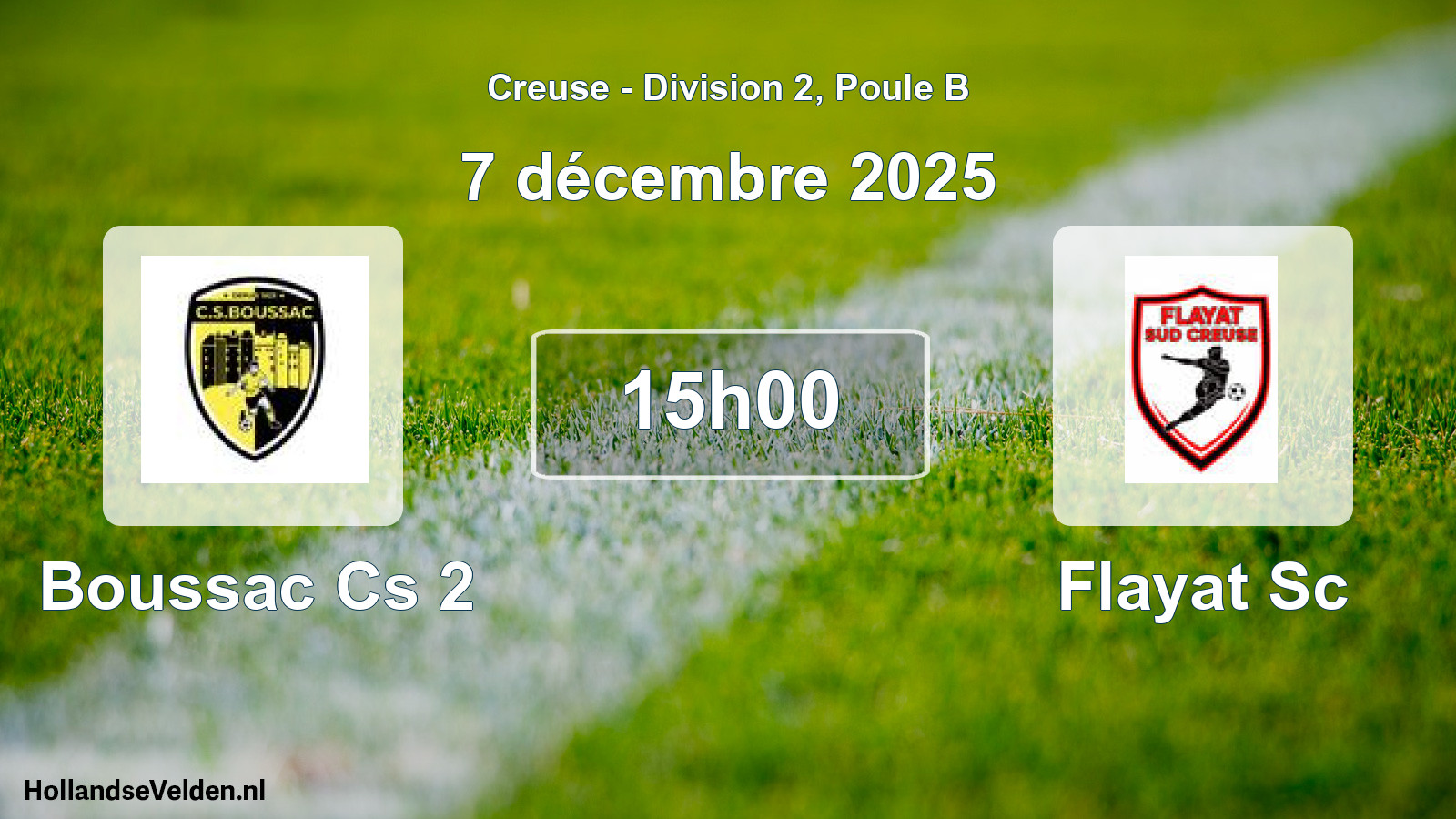 Geplande wedstrijd: Boussac Cs 2 - Flayat Sc (7 décembre 2025)