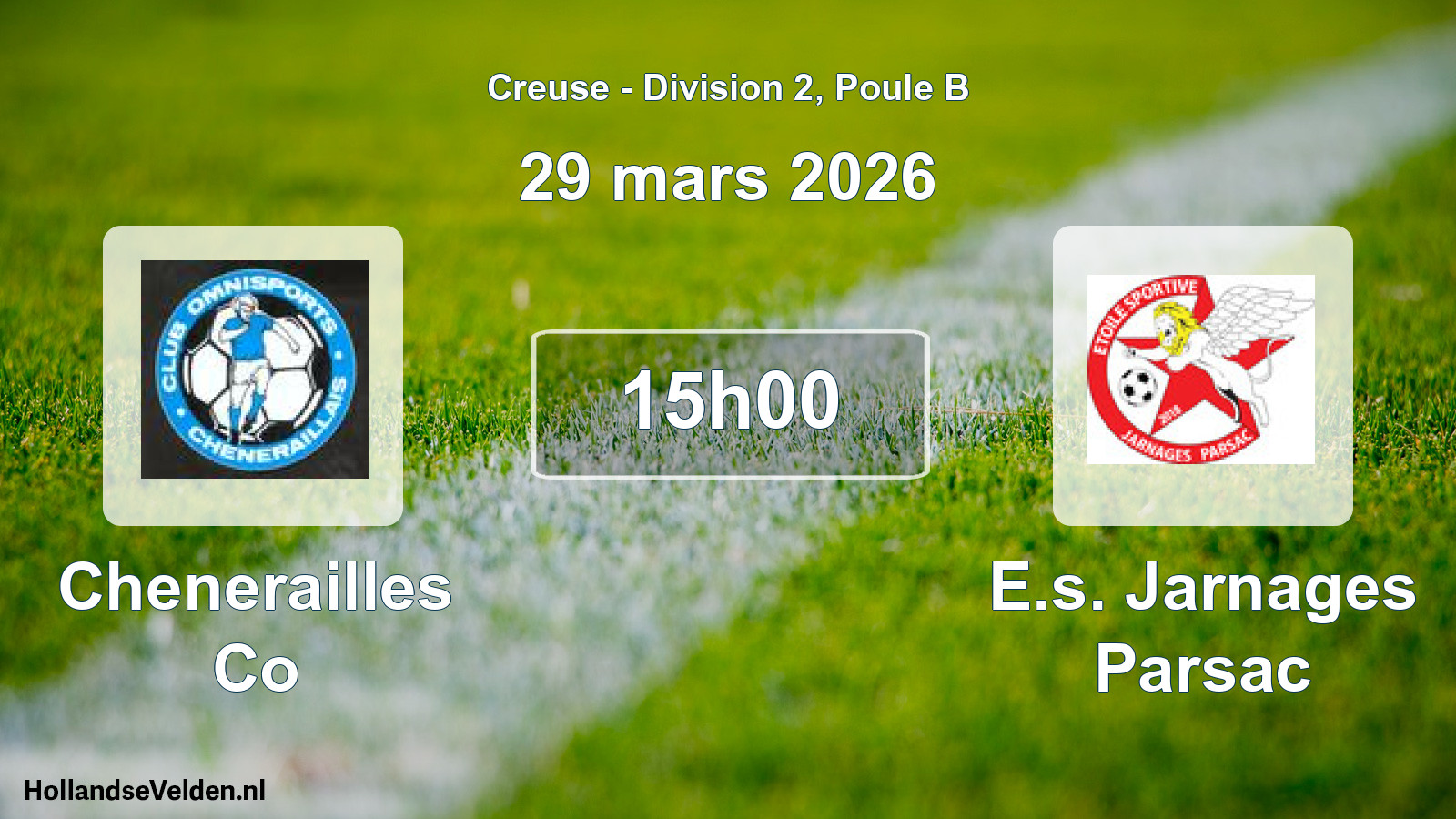 Geplande wedstrijd: Chenerailles Co - E.s. Jarnages Parsac (29 mars 2026)