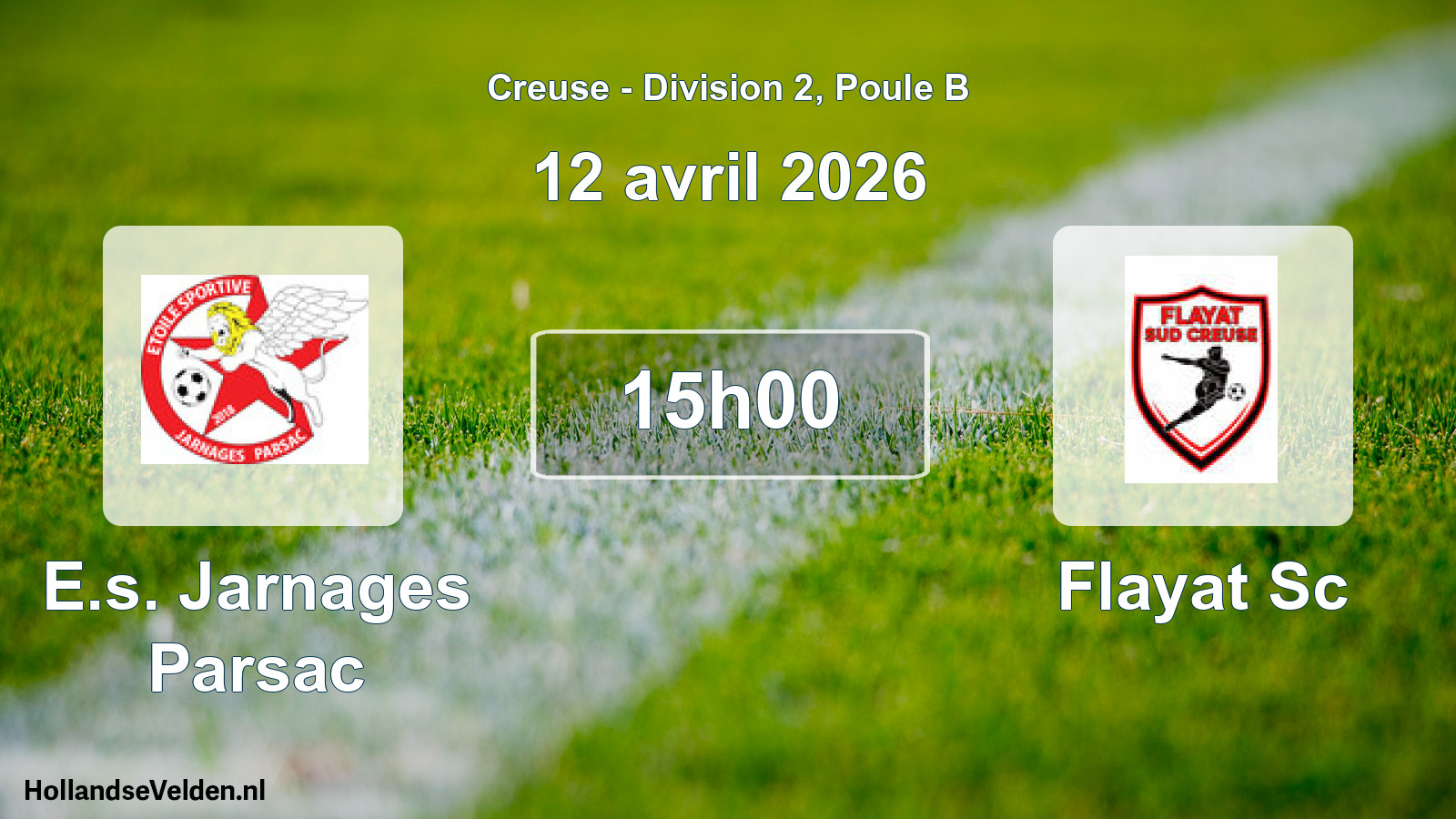Geplande wedstrijd: E.s. Jarnages Parsac - Flayat Sc (12 avril 2026)