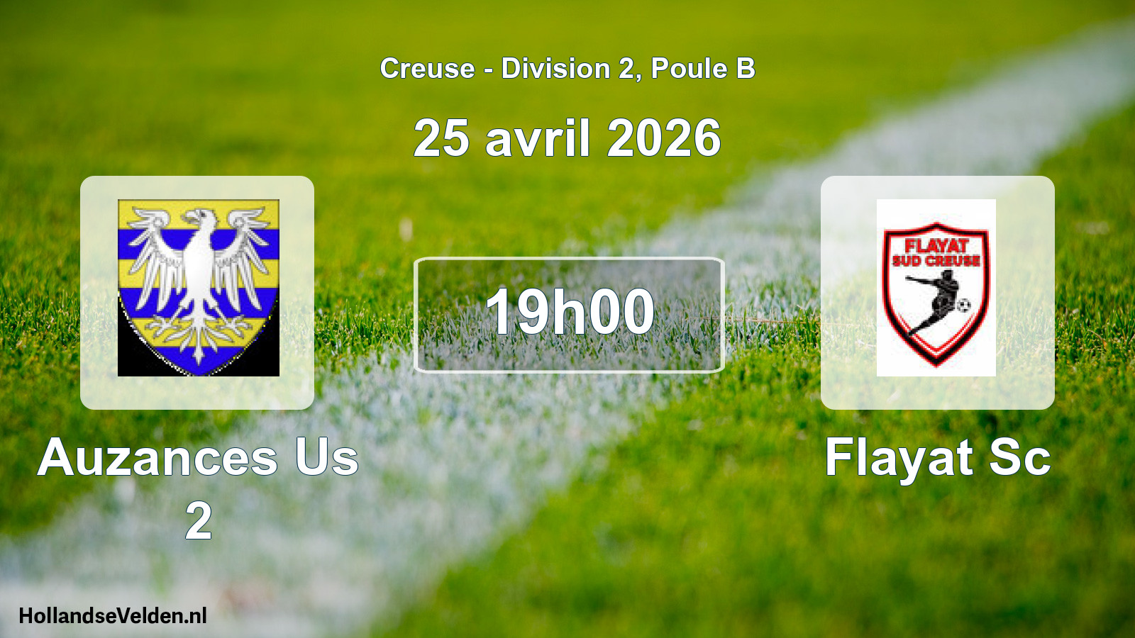 Geplande wedstrijd: Auzances Us 2 - Flayat Sc (25 avril 2026)