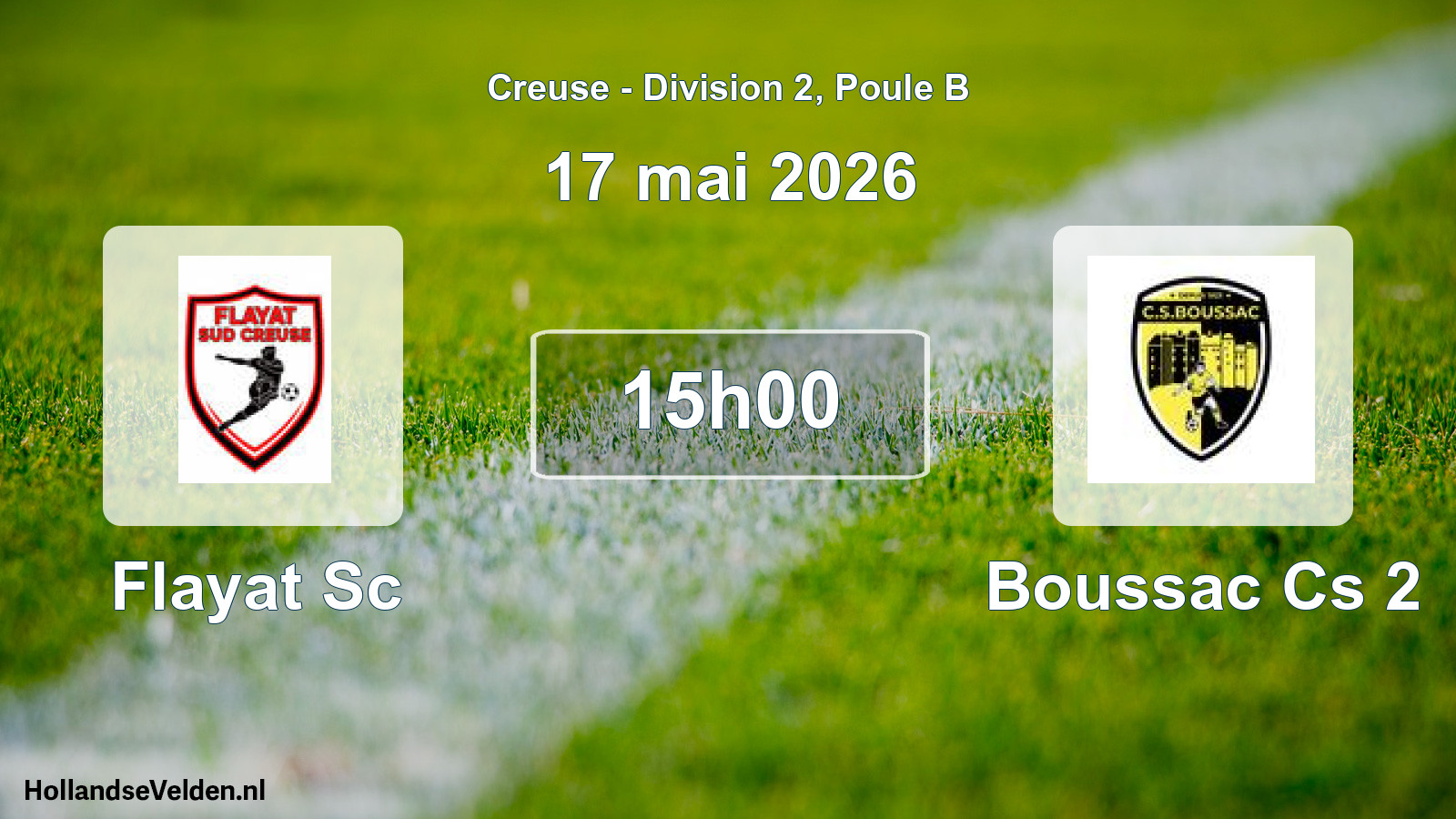 Geplande wedstrijd: Flayat Sc - Boussac Cs 2 (17 mai 2026)