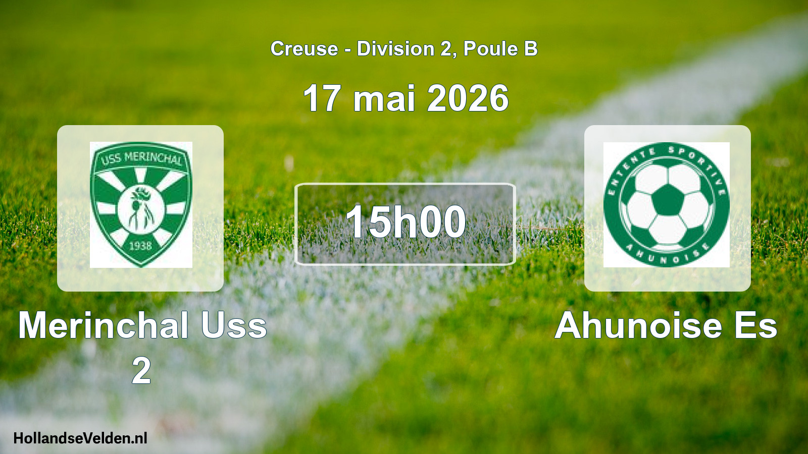 Scheduled Match: Merinchal Uss 2 - Ahunoise Es (17 May 2026)