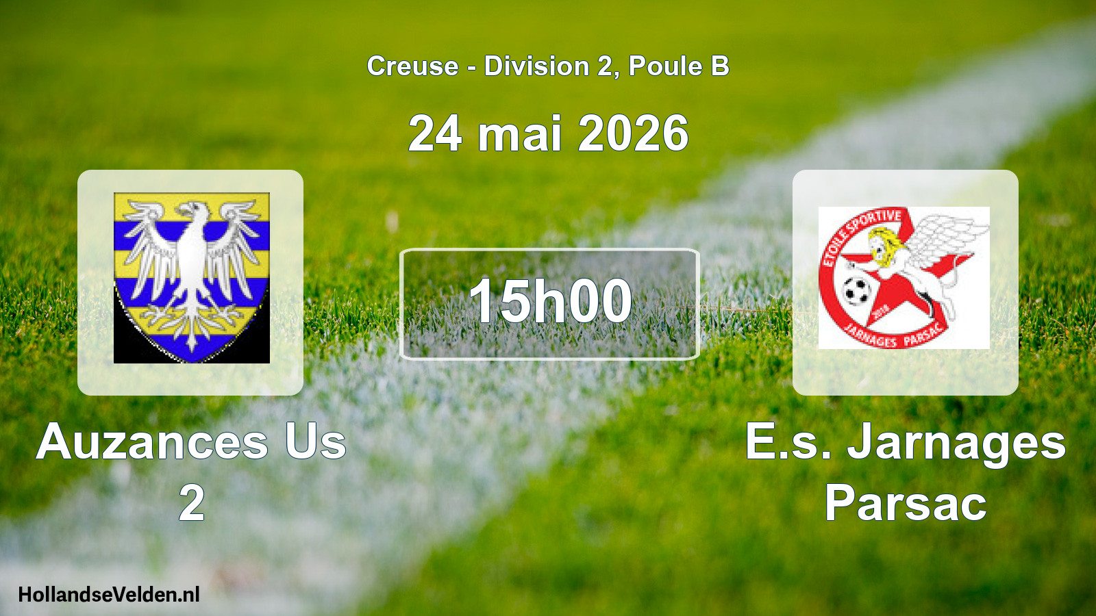 Scheduled Match: Auzances Us 2 - E.s. Jarnages Parsac (24 May 2026)