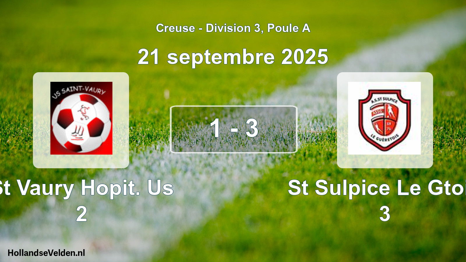 Total number of matches played: St Vaury Hopit. Us 2 - St Sulpice Le Gtois 3 1 - 3 (21 September 2025)