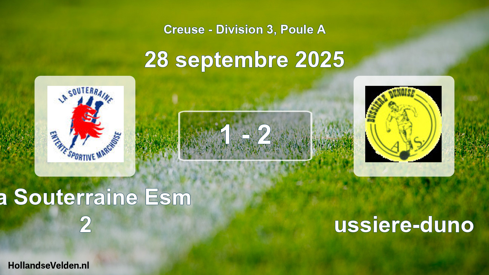 Total number of matches played: La Souterraine Esm 2 - Bussiere-duno 1 - 2 (28 September 2025)