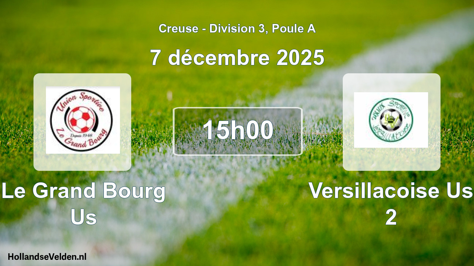 Geplande wedstrijd: Le Grand Bourg Us - Versillacoise Us 2 (7 december 2025)